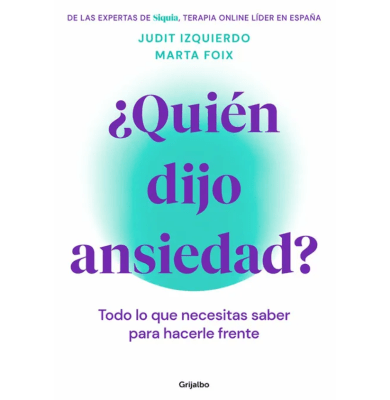 ¿QUIÉN DIJO ANSIEDAD?