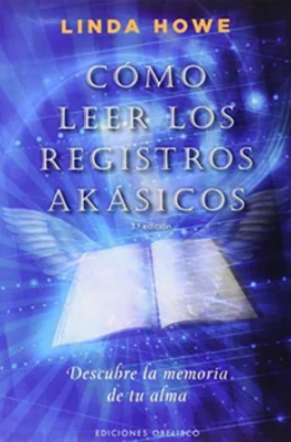 CÓMO LEER LOS REGISTROS AKÁSICOS