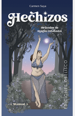 HECHIZOS. ORACULOS DE LA MAGIA COTIDIANA