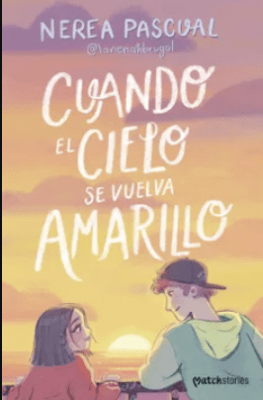 CUANDO EL CIELO SE VUELVA AMARILLO