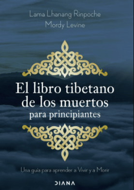 EL LIBRO TIBETANO DE LOS MUERTOS PARA PRINCIPIANTES
