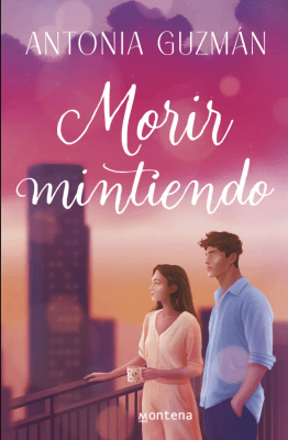 MORIR MINTIENDO