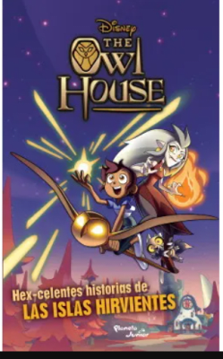 THE OWL HOUSE. HEX-CELENTES HISTORIAS DE LAS ISLAS HIRVIENTES