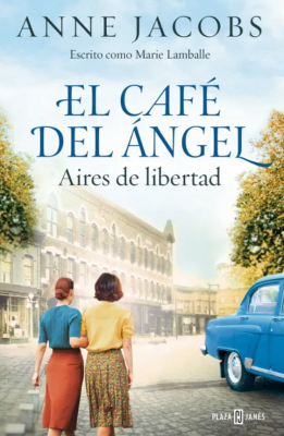 EL CAFÉ DEL ÁNGEL 4. AIRES DE LIBERTAD