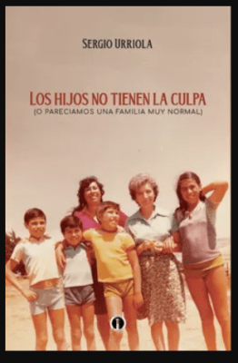 LOS HIJOS NO TIENEN LA CULPA