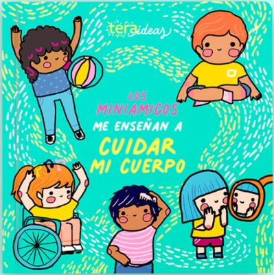 MINIAMIGOS ME ENSEÑAN A CUIDAR MI CUERPO