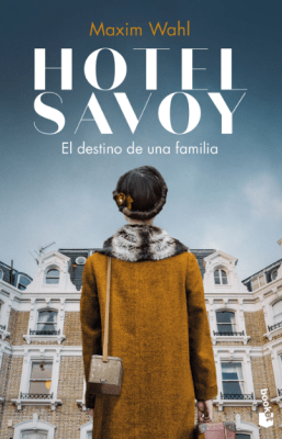HOTEL SAVOY. EL DESTINO DE UNA FAMILIA