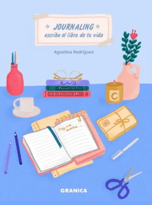 JOURNALING. ESCRIBE EL LIBRO DE TU VIDA