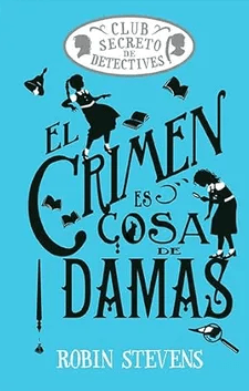 EL CRIMEN ES COSA DE DAMAS