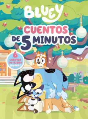 BLUEY. CUENTOS DE 5 MINUTOS