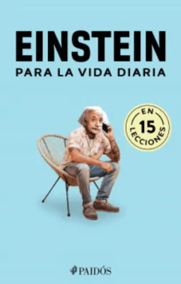 EINSTEIN PARA LA VIDA DIARIA