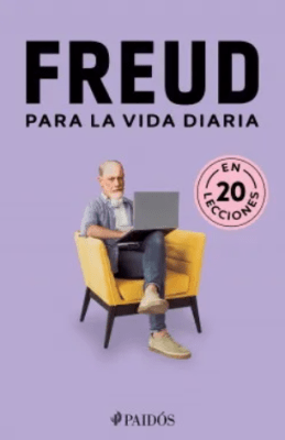 FREUD PARA LA VIDA DIARIA