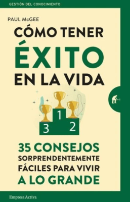 CÓMO TENER ÉXITO EN LA VIDA