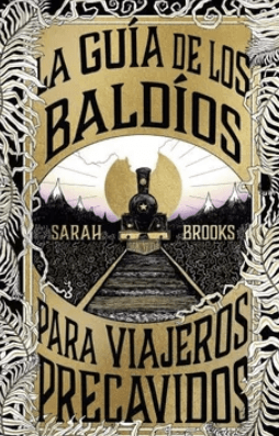 LA GUIA DE LOS BALDIOS PARA VIAJEROS PRECAVIDOS