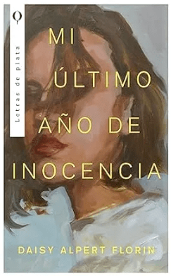 MI ÚLTIMO AÑO DE INOCENCIA