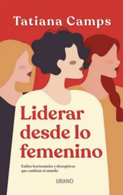 LIDERAR DESDE LO FEMENINO