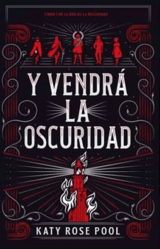Y VENDRÁ LA OSCURIDAD