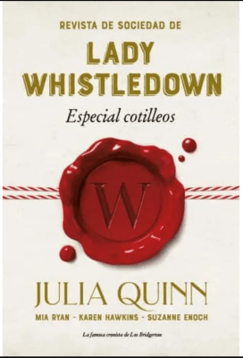 REVISTA DE SOCIEDAD DE LADY WHISTLEDOWN: ESPECIAL COTILLEOS