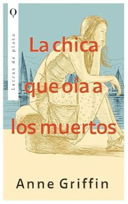LA CHICA QUE OÍA A LOS MUERTOS