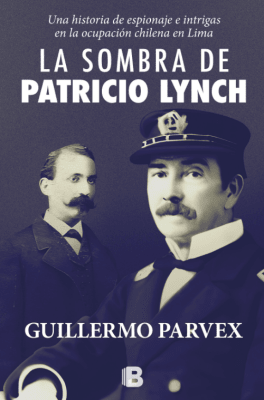 LA SOMBRA DE PATRICIO LYNCH