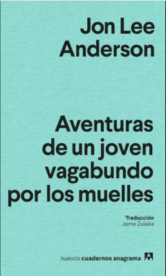 AVENTURAS DE UN JOVEN PERDIDO POR LOS MUELLES
