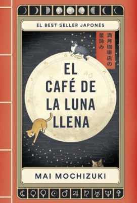 EL CAFE DE LA LUNA LLENA