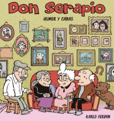 DON SERAPIO. HUMOR Y CANAS