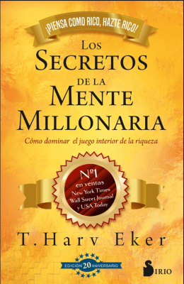 LOS SECRETOS DE LA MENTE MILLONARIA ED. 20° ANIVERSARIO