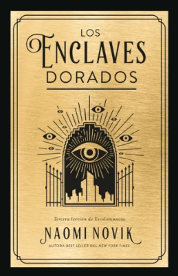 LOS ENCLAVES DORADOS