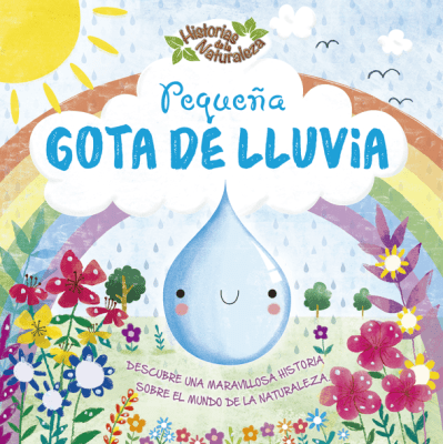 HISTORIAS DE LA NATURALEZA - PEQUEÑA GOTA DE LLUVIA