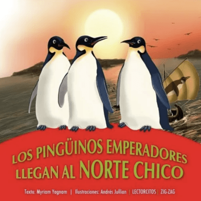 LOS PINGUINOS EMPERADORES LLEGAN AL NORTE CHICO