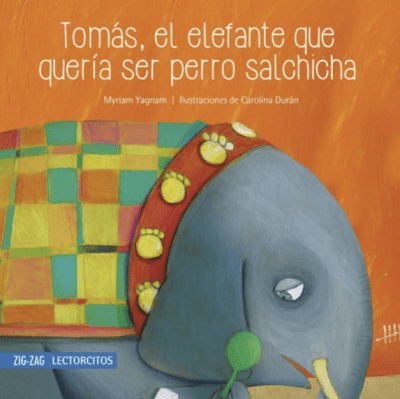 TOMAS, EL ELEFANTE QUE QUERIA SER PERRO SALCHICHA