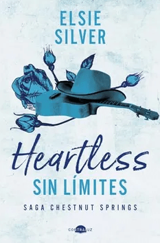 HEARTLESS. SIN LÍMITES. SAGA CHESTNUT SPRINGS 2