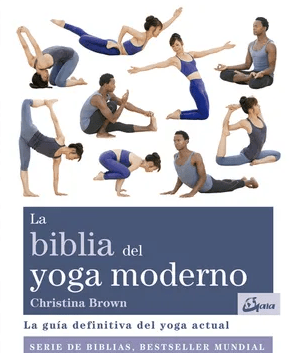 LA BIBLIA DEL YOGA MODERNO