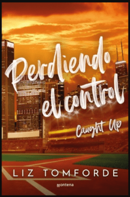 PERDIENDO EL CONTROL (SAGA WINDY CITY 3)