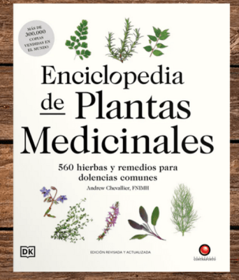 ENCICLOPEDIA DE PLANTAS MEDICINALES. EDICIÓN REVISADA Y ACTUALIZADA