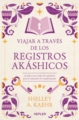 VIAJAR A TRAVÉS DE LOS REGISTROS AKÁSHICOS
