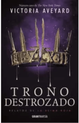 TRONO DESTROZADO. RELATOS DE LA REINA ROJA