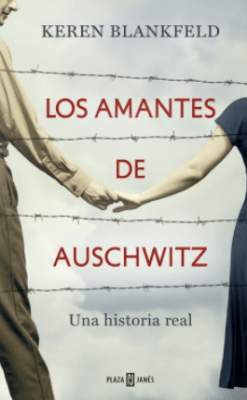 LOS AMANTES DE AUSCHWITZ