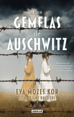 LAS GEMELAS DE AUSCHWITZ