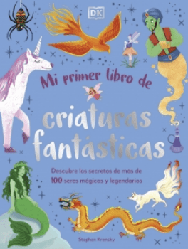 MI PRIMER LIBRO DE CRIATURAS FANTÁSTICAS