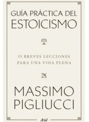 GUÍA PRÁCTICA DEL ESTOICISMO