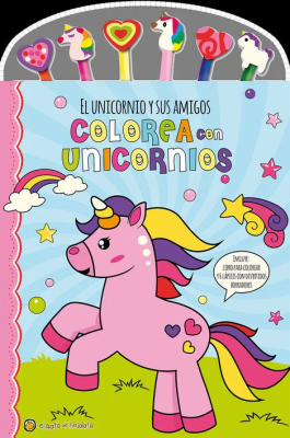 COLOREA CON UNICORNIOS: EL UNICORNIO Y SUS AMIGOS