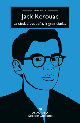 LA CIUDAD PEQUEÑA, LA GRAN CIUDAD