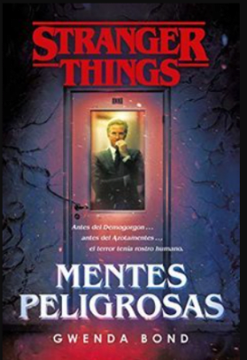STRANGER THINGS: MENTES PELIGROSAS