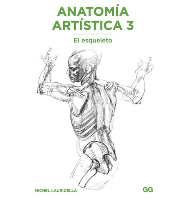 ANATOMÍA ARTIÍSTICA 3. EL ESQUELETO