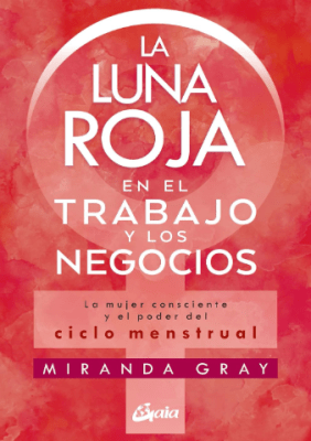 LA LUNA ROJA EN EL TRABAJO Y LOS NEGOCIOS