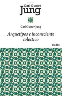 ARQUETIPOS E INCONSCIENTE COLECTIVO