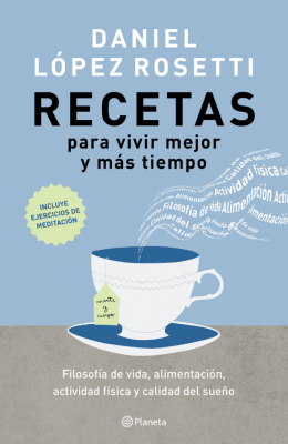 RECETAS PARA VIVIR MEJOR Y MÁS TIEMPO