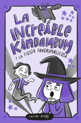 LA INCREIBLE KINDAMBUM Y LA FIESTA FANTASMAGICOSA